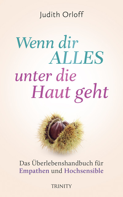 Wenn dir alles unter die Haut geht, Judith Orloff