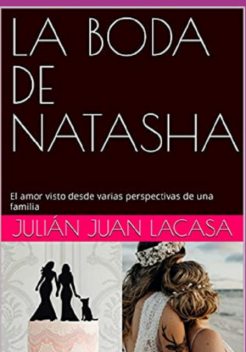 La Boda De Natasha, Julián Juan Lacasa