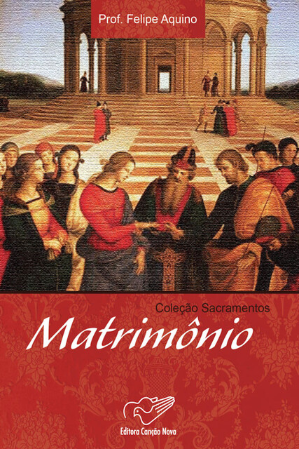 Matrimônio, Felipe Aquino
