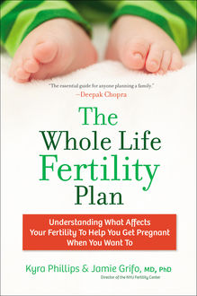 The Whole Life Fertility Plan, Jamie Grifo, Kyra Phillips