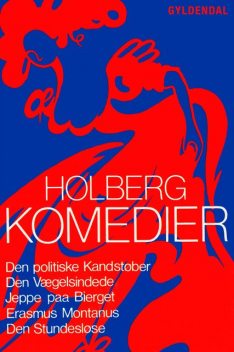 Fem komedier, Ludvig Holberg