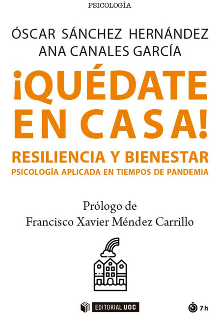 Quédate en casa! Resiliencia y bienestar, Ana Martín García, Óscar Hernández