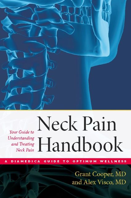 The Neck Pain Handbook, Grant Cooper, Alex Visco