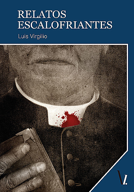 Relatos escalofriantes, Luis Virgilio