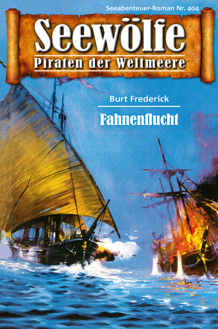 Seewölfe – Piraten der Weltmeere 404, Burt Frederick