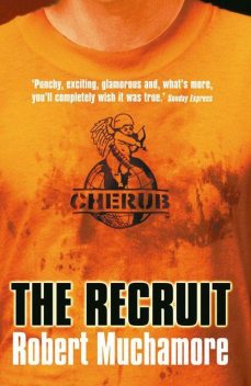 CHERUB: The Recruit, Robert Muchamore