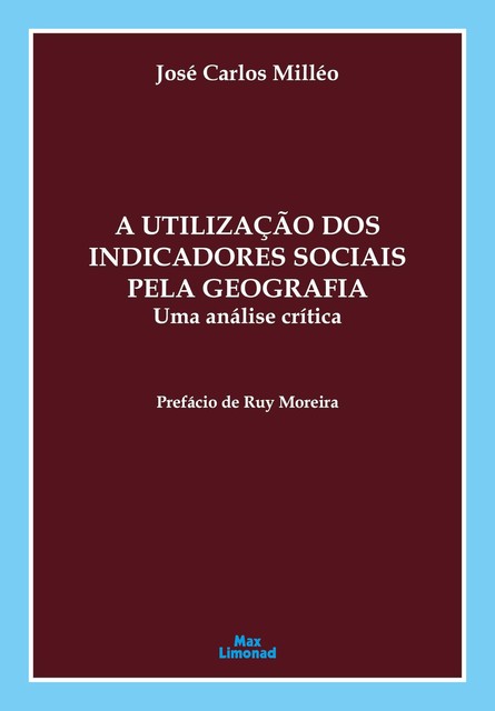 A utilização dos indicadores sociais pela Geografia, José Carlos Milléo