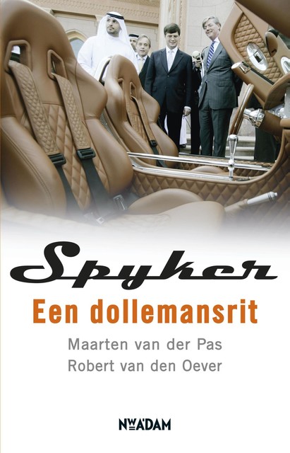 Spyker, Maarten van der Pas, Robert van den Oever