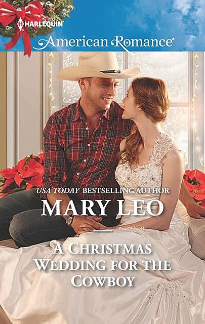 A Christmas Wedding for the Cowboy, Mary Leo