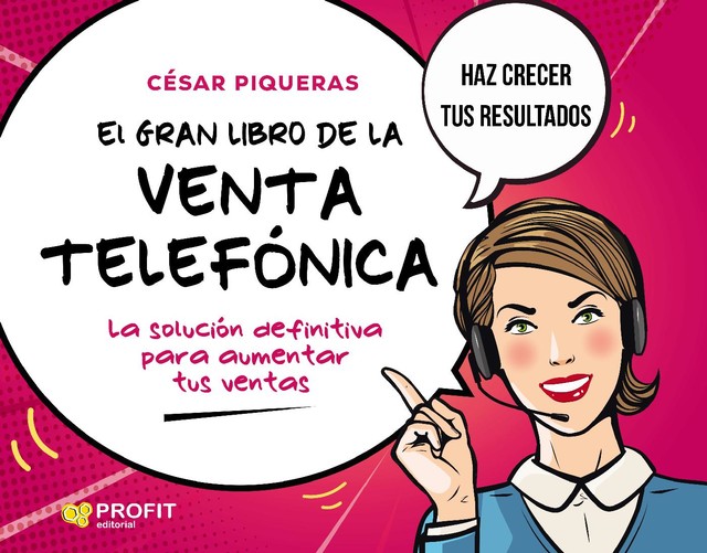 El gran libro de la venta telefonica, César Piqueras Gomez de Albacete