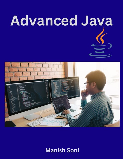 Advanced Java, Manish Soni