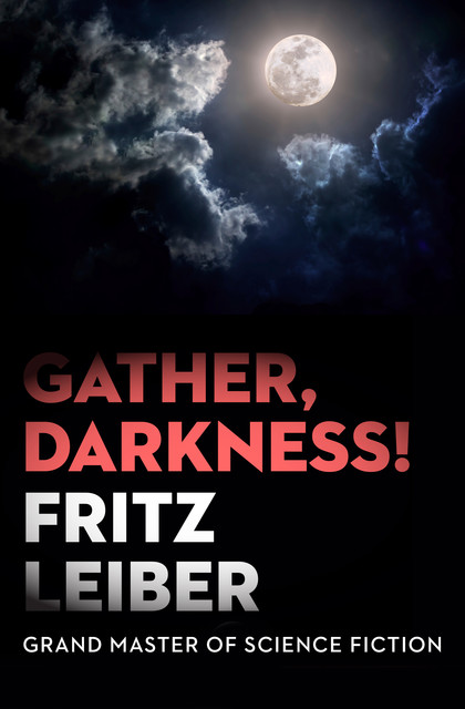 Gather, Darkness, Fritz Leiber