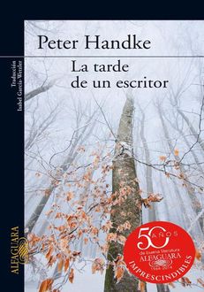 La Tarde De Un Escritor, Peter Handke