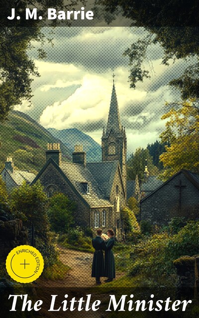 The Little Minister, J. M. Barrie