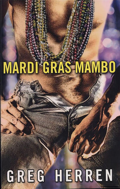 Mardi Gras Mambo, Greg Herren