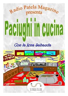 Paciughi in cucina, Claudio Montini, La Jena Sabauda