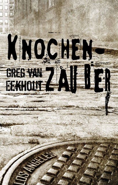 Knochenzauber, Greg van Eekhout