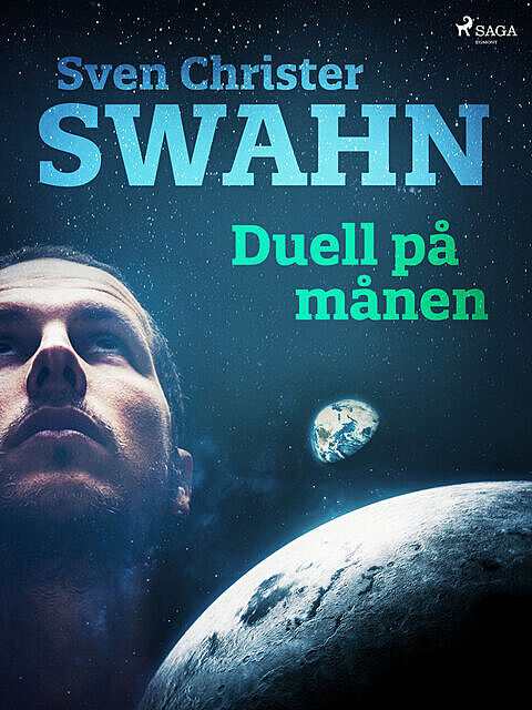Duell på månen, Sven Christer Swahn