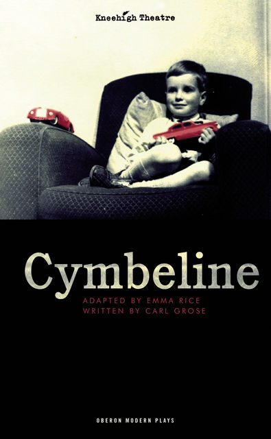 Cymbeline, William Shakespeare, Carl Grose, Emma Rice