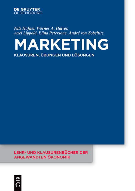 Marketing, Werner Halver, Nils Hafner, André von Zobeltitz, Axel Lippold, Elina Petersone