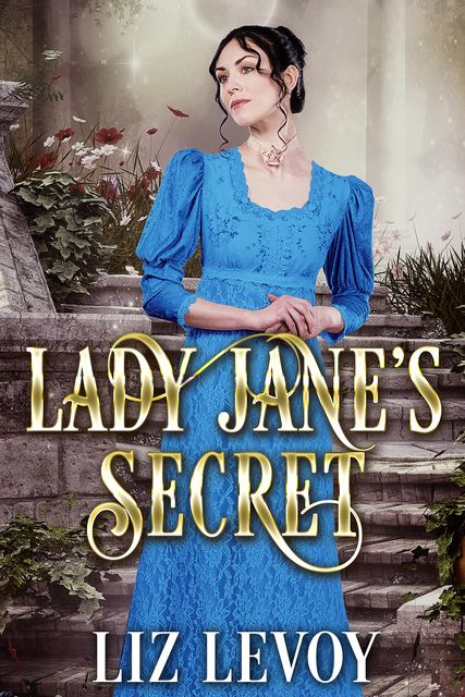 Lady Jane's Secret, Liz Levoy