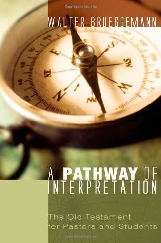 A Pathway of Interpretation, Walter Brueggemann
