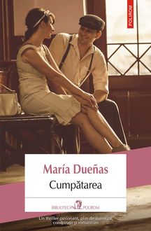 Cumpătarea, María Dueñas