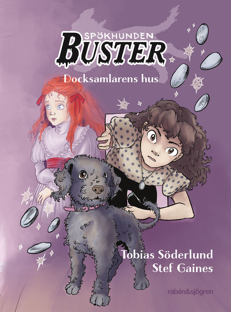 Spökhunden Buster 2 – Docksamlarens hus, Tobias Söderlund