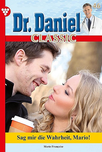 Dr. Daniel Classic 46 – Arztroman, Marie Françoise