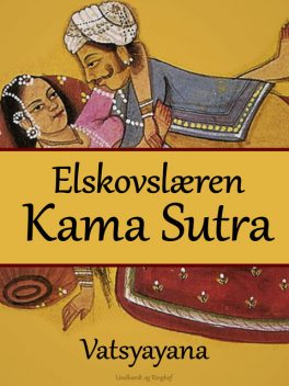 Elskovslæren Kama Sutra, – Vatsyayana