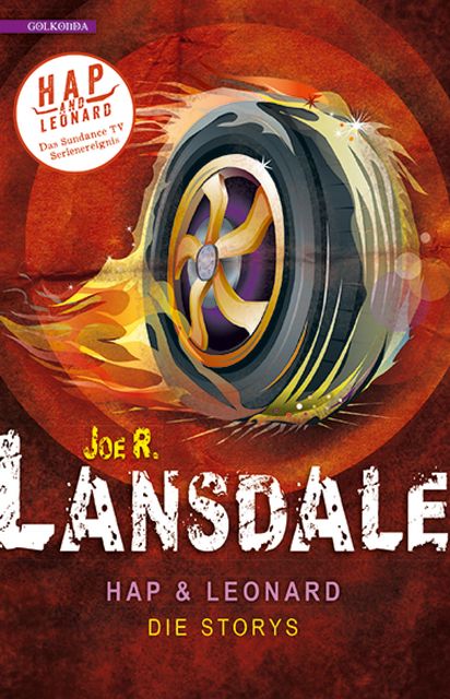 Hap und Leonard: Die Storys, Joe Lansdale