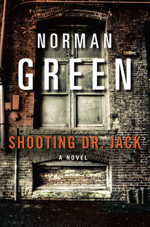 Shooting Dr. Jack, Norman Green