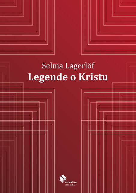 Legende o Kristu, Selma Lagerlöf