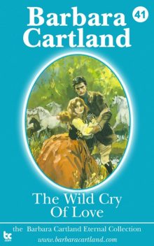 The Wild Cry of Love, Barbara Cartland
