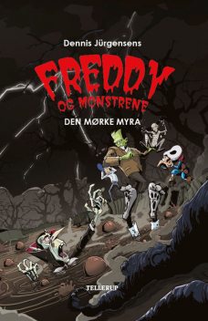 Freddy og monstrene #4: Den mørke myra, Jesper W. Lindberg