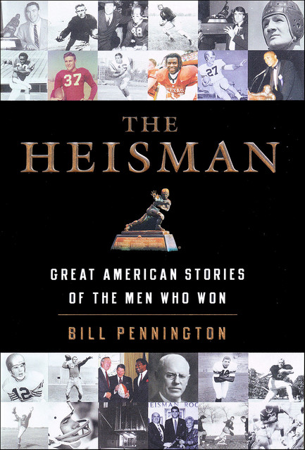 The Heisman, Bill Pennington