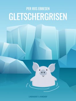 Gletschergrisen, Per Riis Ebbesen