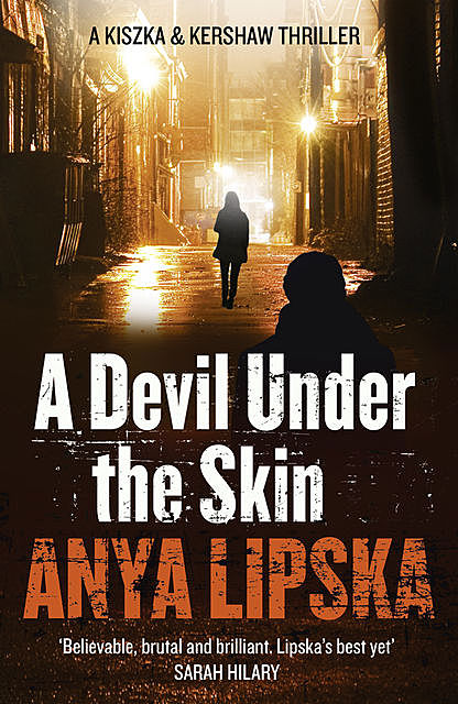 A Devil Under the Skin, Anya Lipska