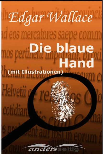 Die blaue Hand (mit Illustrationen), Edgar Wallace
