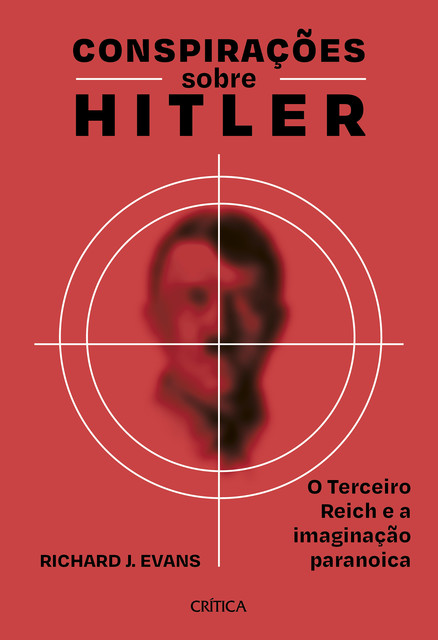 Conspirações sobre Hitler, Richard J. Evans