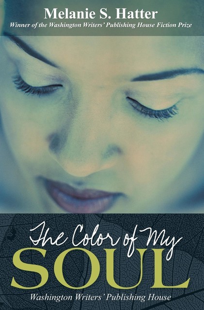 The Color of My Soul, Melanie S.Hatter