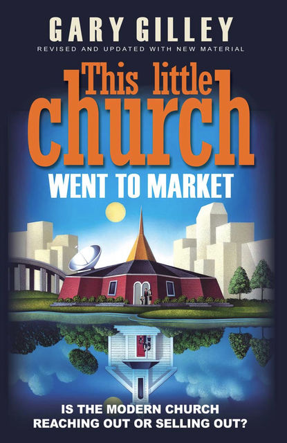 This Little Church went to Market, Gary Gilley