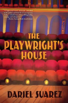 The Playwright's House, Dariel Suarez