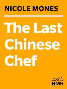 The Last Chinese Chef, Nicole Mones