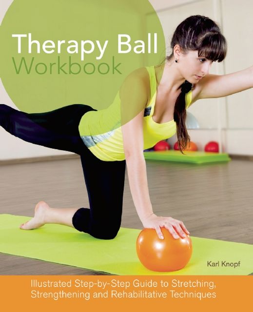 Therapy Ball Workbook, Karl Knopf