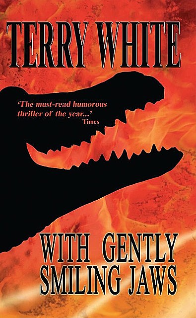 With Gently Smiling Jaws, Terry White