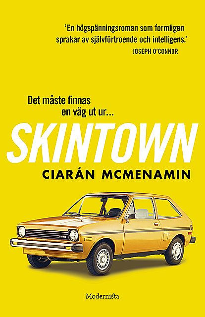 Skintown, Ciarán McMenamin