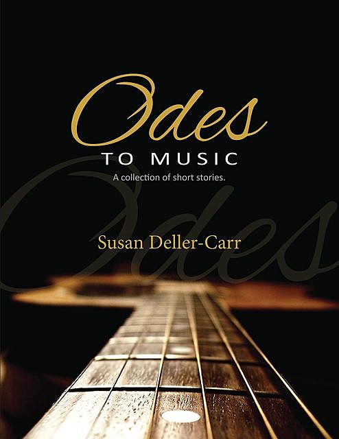 Odes to Music, Susan Deller-Carr