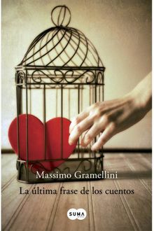 La Última Frase De Los Cuentos, Massimo Gramellini