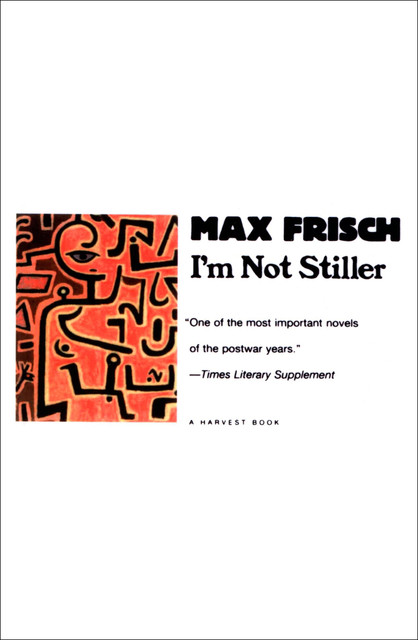 I'm Not Stiller, Max Frisch